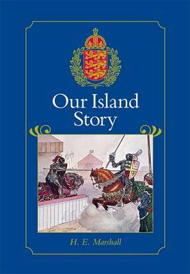 Our Island Story by H.E. Marshall image
