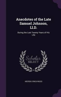 Anecdotes of the Late Samuel Johnson, LL.D. image