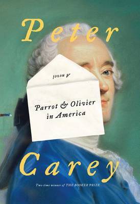 Parrot and Olivier in America on Hardback by Peter Stafford Carey