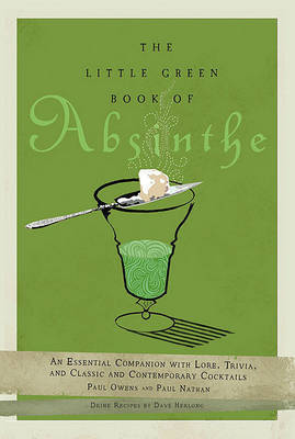 The Little Green Book of Absinthe by Paul Owens image
