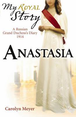 Anastasia (My Story) by Carolyn Meyer image