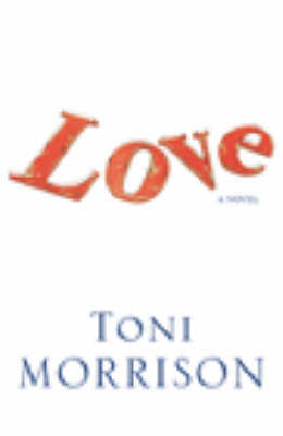 Love on Hardback by Toni Morrison