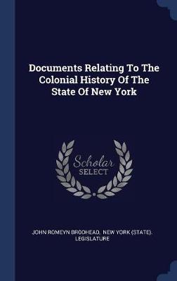 Documents Relating to the Colonial History of the State of New York by John Romeyn Brodhead image