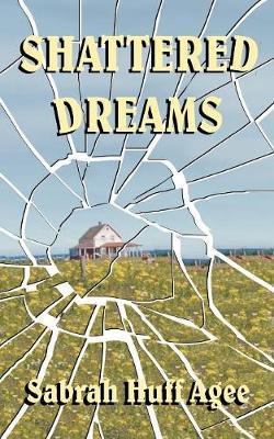 Shattered Dreams by Sabrah , Huff Agee image
