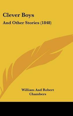 Clever Boys: And Other Stories (1848) by William And Robert Chambers image