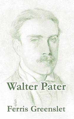 Walter Pater by Ferris Greenslet image