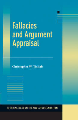 Fallacies and Argument Appraisal by Christopher W Tindale image