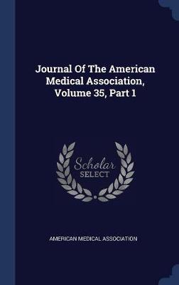 Journal of the American Medical Association, Volume 35, Part 1 image