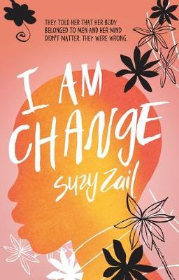 I Am Change by Suzy Zail image