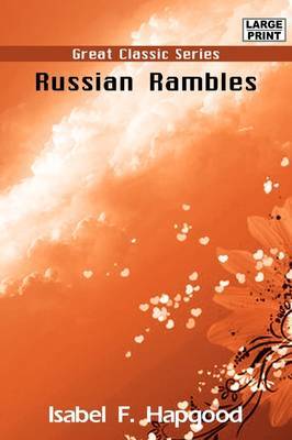 Russian Rambles by Isabel F Hapgood image