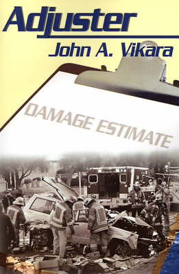 Adjuster on Paperback by John A Vikara