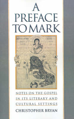 A Preface to Mark by Christopher Bryan image