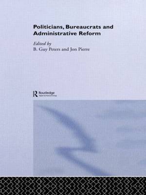 Politicians, Bureaucrats and Administrative Reform image
