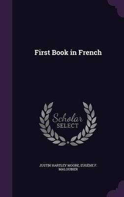 First Book in French by Justin Hartley Moore image