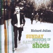 Sunday Morning In Saturday's Shoes by Richard Julian Sunday Morning In Saturday's Shoes by Richard Julian