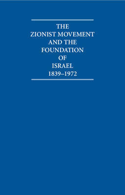 The Zionist Movement and the Foundation of Israel 1839-1972 10 Volume Hardback Set image