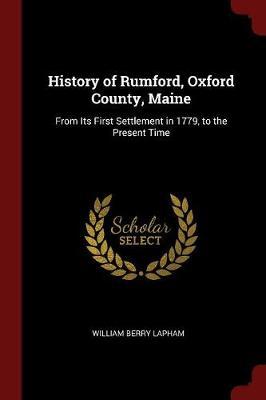 History of Rumford, Oxford County, Maine by William Berry Lapham image