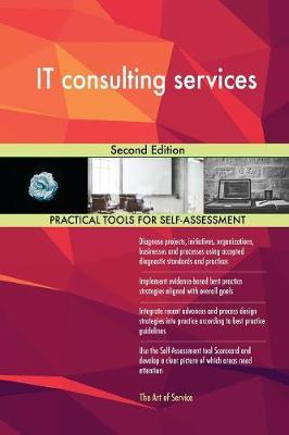It Consulting Services Second Edition by Gerardus Blokdyk image