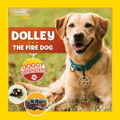 Doggy Defenders: Fire Dog by National Geographic Kids image