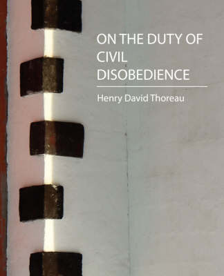 On the Duty of Civil Disobedience - Thoreau by Henry David Thoreau image