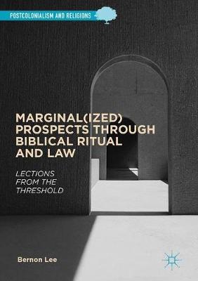 Marginal(ized) Prospects through Biblical Ritual and Law on Hardback by Bernon Lee