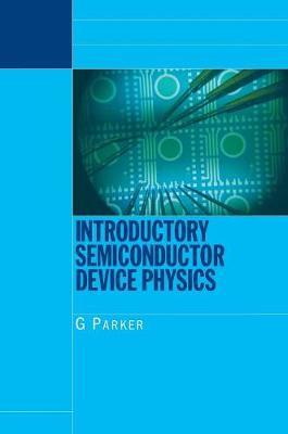 Introductory Semiconductor Device Physics by Greg Parker image