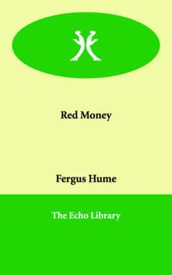 Red Money on Paperback by Fergus W. Hume