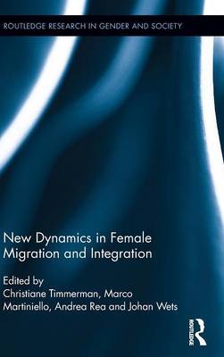 New Dynamics in Female Migration and Integration on Hardback