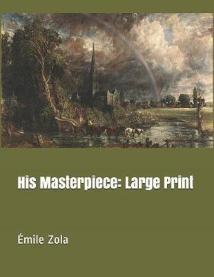 His Masterpiece by Emile Zola image