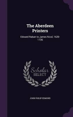 The Aberdeen Printers by John Philip Edmond image