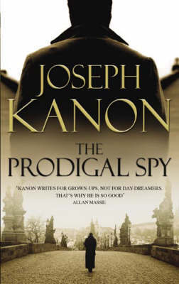 The Prodigal Spy by Joseph Kanon image