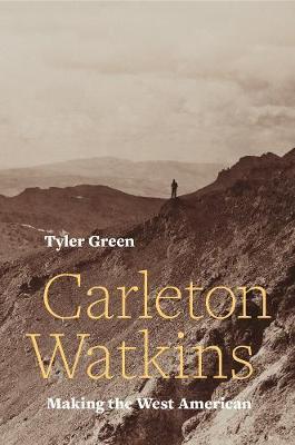 Carleton Watkins by Tyler Green image