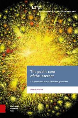 The Public Core of the Internet by Dennis Broeders image
