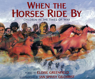 When The Horses Ride By by Eloise Greenfield