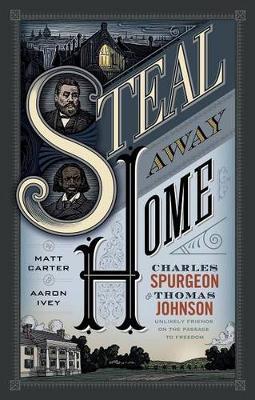 Steal Away Home by Matt Carter image