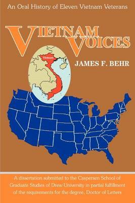 Vietnam Voices: An Oral History of Eleven Vietnam Veterans by James F. Behr image