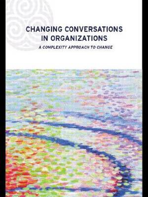 Changing Conversations in Organizations by Patricia Shaw image