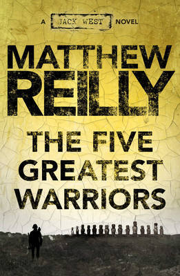The Five Greatest Warriors by Matthew Reilly image