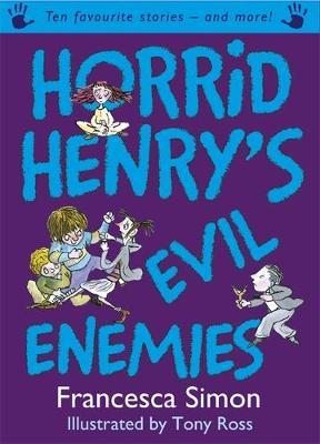 Horrid Henry's Evil Enemies on Hardback by Francesca Simon