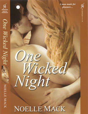 One Wicked Night on Paperback by Noelle Mack