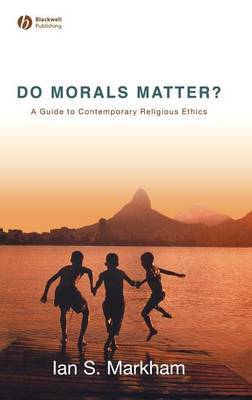 Do Morals Matter? by Ian S Markham image