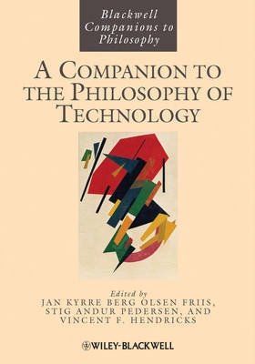 A Companion to the Philosophy of Technology by Jan Kyrre Berg Olsen image
