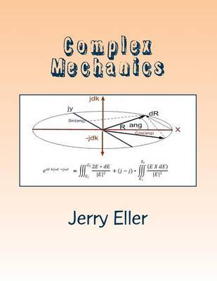 Complex Mechanics: 3D Derivation of Euler's Identity by Jerry H Eller image