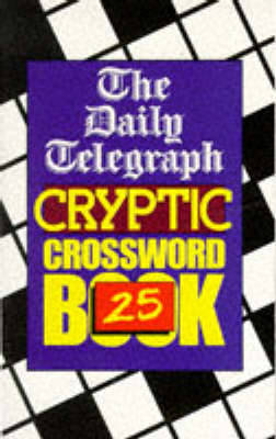 The Daily Telegraph Cryptic Crossword Book 25 by Telegraph Group Limited image