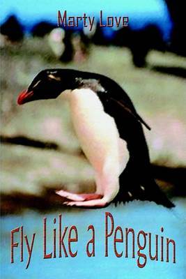 Fly Like a Penguin by Marty Love image