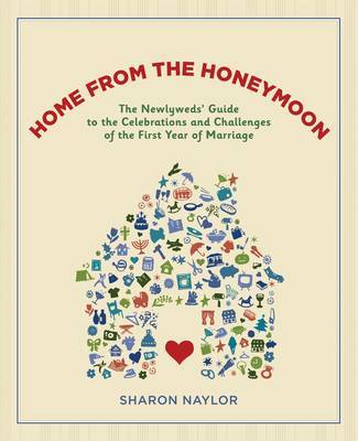 Home from the Honeymoon: Newlyeds' Gu by Sharon Naylor image
