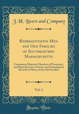 Representative Men and Old Families of Southeastern Massachusetts, Vol. 2 by J H Beers and Company image