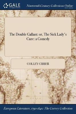 The Double Gallant by Colley Cibber image
