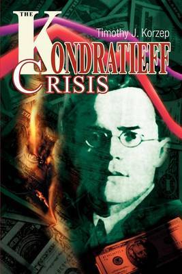 The Kondratieff Crisis by Timothy J. Korzep image