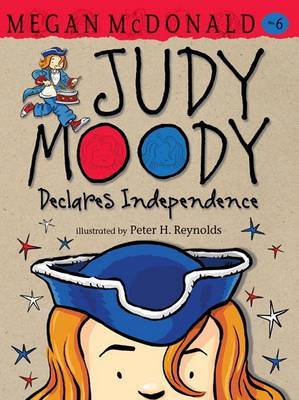 Judy Moody Declares Independence on Hardback by Megan McDonald